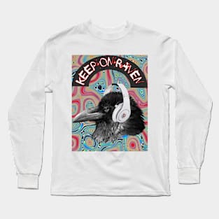 keep on Raven Long Sleeve T-Shirt